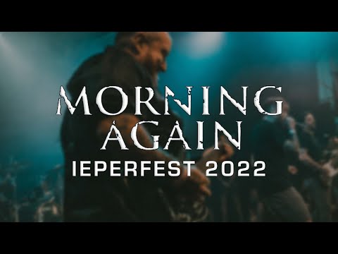 MORNING AGAIN @ IEPERFEST 2022 - MULTICAM - FULL SET