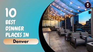 Best Restaurants in Denver | Top Restaurants in Denver