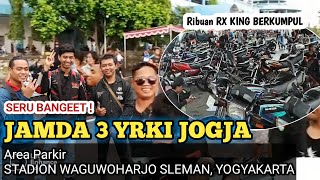 Download lagu JAMDA 3 YRKI JOGJA || RIBUAN RX KING BERKUMPUL‼️ mp3 Download lagu JAMDA 3 YRKI JOGJA || RIBUAN RX KING BERKUMPUL‼️ mp3