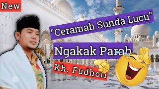 Download lagu CERAMAH SUNDA LUCU TERBARU KH AHMAD FUDHOLI _ BAHAS YAQUT CHOLIL QOUMAS  2021 mp3