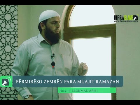 Përmirëso zemrën para muajit Ramazan [HUTBE] - Hoxhë: Hfz. Llokman Arifi