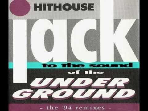 Hithouse - Jack To The Sound Of The Underground ('94 Remix Version) [Dance Street Records 1994]