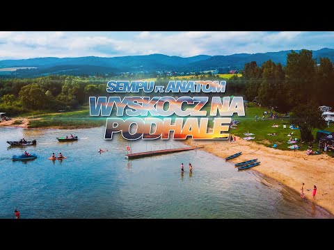 SEMPU Feat. ANATOM - WYSKOCZ NA PODHALE (TELEDYSK)