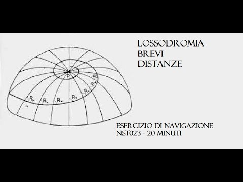 LOSSODROMIA BREVI DISTANZE - Esercizio di Navigazione stimata - NST023 - 20 minuti