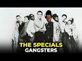 🎵 The Specials - Gangsters REACTION