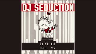 DJ Seduction - Come On (Radio Edit) UK old school rave 1992