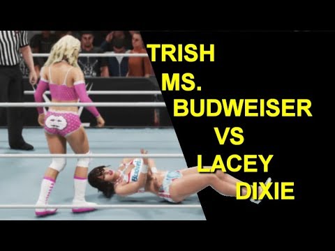 WWE 2K19 Trish Stratus & Ms Budweiser vs Lacey Evans & Dixie Cannonball