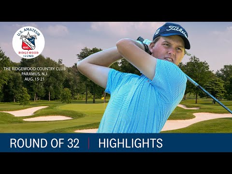 2022 U.S. Amateur Round of 32: Extended Highlights