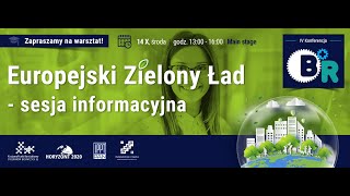 Wprowadzenie do GD oraz Klimat I dr Magdalena Głogowska I Green Deal Call I IV Konferencja B+R