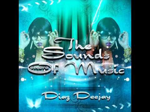 13.Diaz Deejay - The Sounds Of Music - Enero 2012