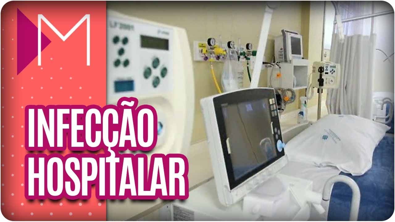 Como acontece a Infecção Hospitalar? - Mulheres (04/04/18)