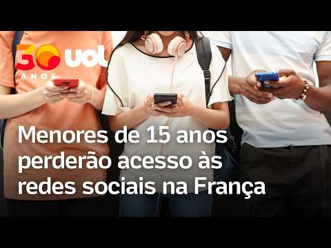 França aprova lei que proíbe redes para menores de 15 anos; proibição dos celulares é expandida