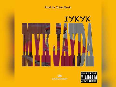 MYK JAYDA - IYKYK