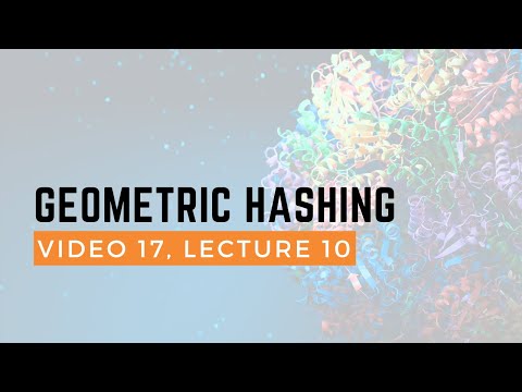 Geometric Hashing. Rosetta BootCamp 2014. Video 17. Lecture 10