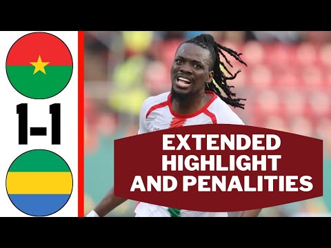 Burkina Faso Vs Gabon 7-6 All Goals & Highlights Afcon 2022