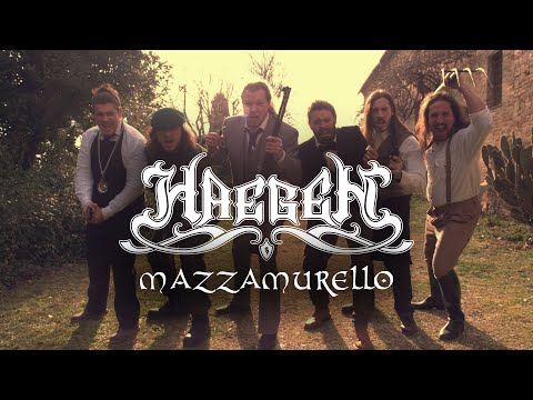 Haegen - Mazzamurello [OFFICIAL MUSIC VIDEO]