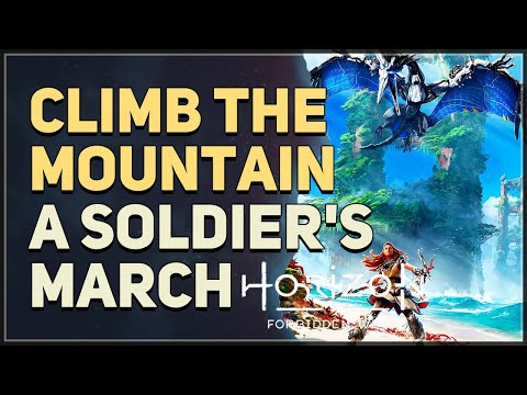 Climb the Mountain A Soldier's March Horizon Forbidden West