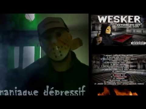 Wesker//Clip "Maniaque dépressif"//(Prod Koraskov)