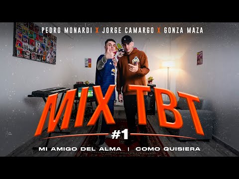 Pedro Monardi ft Jorge Camargo - MIX TBT #1 (Mi amigo del alma/Como quisiera) X @Gonza_MazaOk