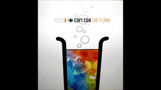 Carl Cox - Dr.Funk (Rhythm Masters Remix)