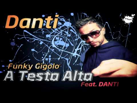 FUNKY GIGOLO' feat DANTI (TWO FINGERZ) - A TESTA ALTA