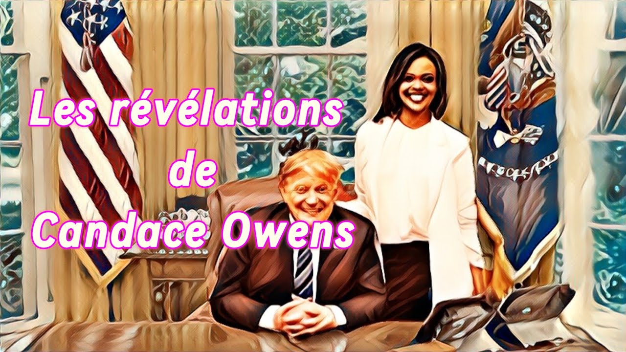 Les révélations de Candace Owens !?