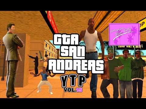 GTA SA [YTP] VOL.15