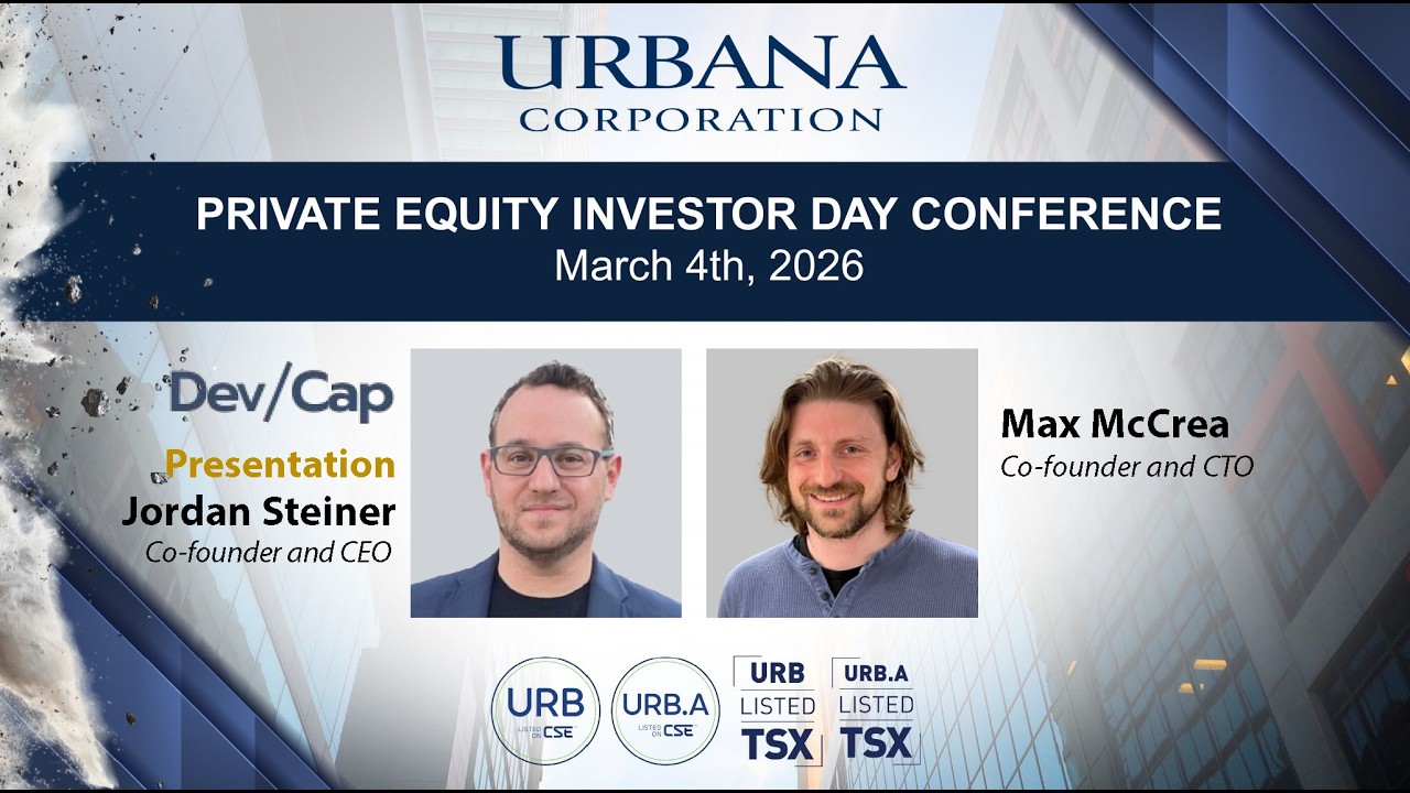 Jordan Steiner & Max McCrea, DevCap | Urbana Private Equity Investor Day 2026