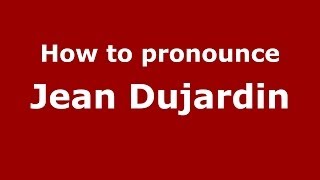 How to pronounce Jean Dujardin