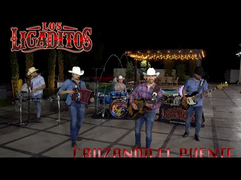 Los Ligaditos - "Cruzando El Puente" (En Vivo)
