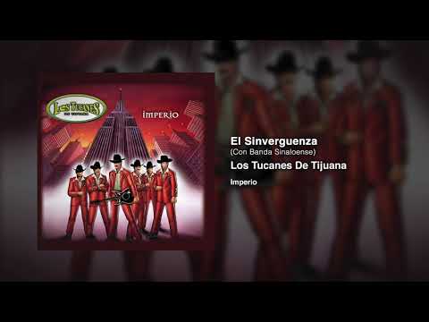 El Sinvergüenza (Con Banda Sinaloense) – Los Tucanes De Tijuana (Audio Oficial)