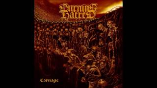 Burning Hatred - Carnage (Full Album)