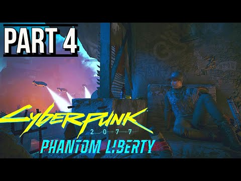 FINDING A SAFEHOUSE - CYBERPUNK 2077 2.0 PHANTOM LIBERTY Walkthrough Gameplay - Part 4