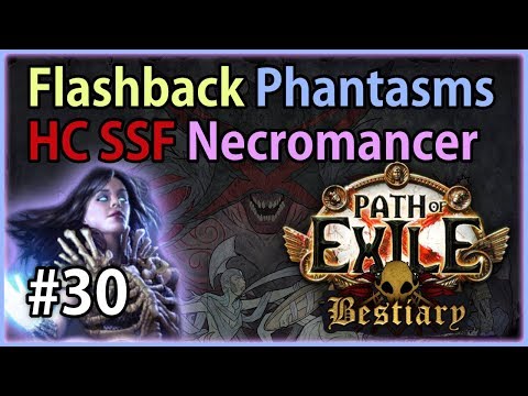 Act 9: Garukhan - Phantasm Summoner #30 - Let's Play Path of Exile 3.2: HC SSF Bestiary Flashback