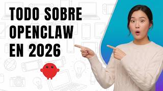 OpenClaw Tutorial (2026) | Todo lo que necesitas saber