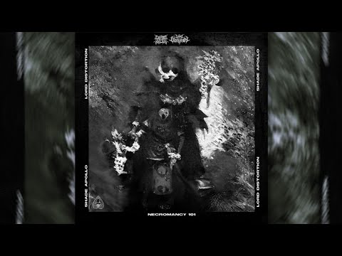 Shade Apollo feat. Lord Distortion - Necromancy 101 (SLOWED)