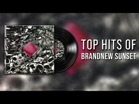 Top Hits of BrandNew Sunset [Longplay]