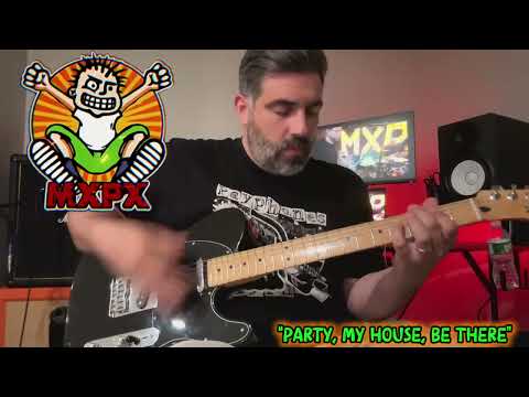 Party at my house,be there - MxPx