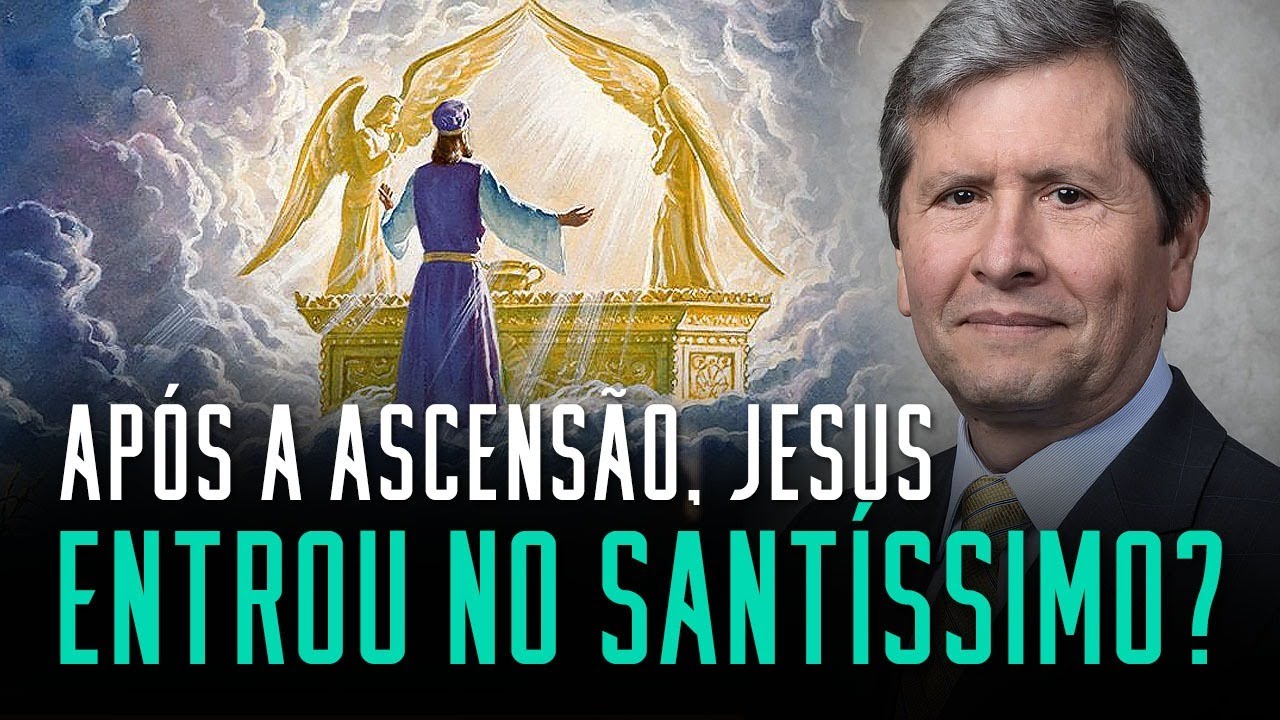 Fala sério, pastor: Após a ascensão, Jesus entrou no Santíssimo? (Diálogo com o Dr. Paroschi)