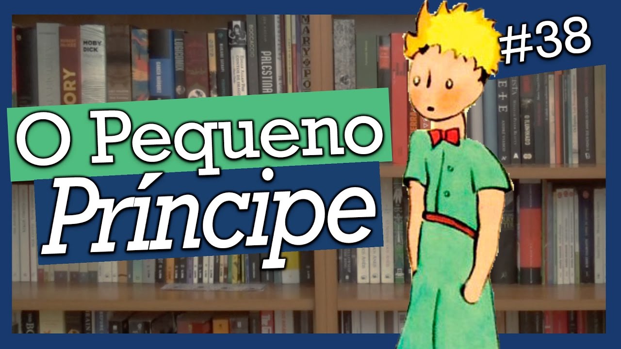 O PEQUENO PRÍNCIPE, ANTOINE DE SAINT-EXUPÉRY (#38)
