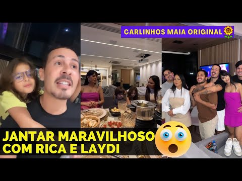 DINING WITH RICA | A WONDERFUL DINNER WITH RICA DE MARRE, LAYDI AND LUCAS 😲😲 | CARLINHOS MAIA 🌻
