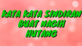 Download lagu Kata Sindiran Untuk Menagih HUTANG... mp3