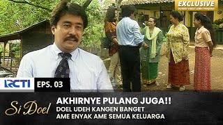 Download lagu TERHARU NIH!! Akhirnya Doel Pulang Semua Senang | SI DOEL | SEASON 4 | EPS.3 (2/2) mp3