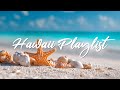 Relaxing Hawaiian Music Feel Good Happy Vibes Beach Ukulele Playlist
