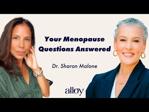 Your Menopause Questions Answered, with Alloy’s Dr. Sharon Malone