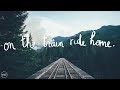 The Paper Kites - On the Train Ride Home (Lyrics)