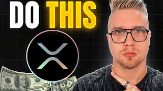 If You Own XRP - YOU MUST DO THIS NOW!