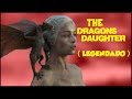 THE DRAGON'S DAUGHTER - Game of Thrones ...