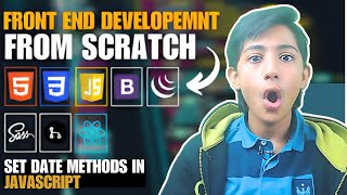 Set Date Methods In Javascript {Frontend Web Development Full Course From Scratch}