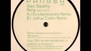 Alex Stealthy - Being (Evrydaydowners Remix)